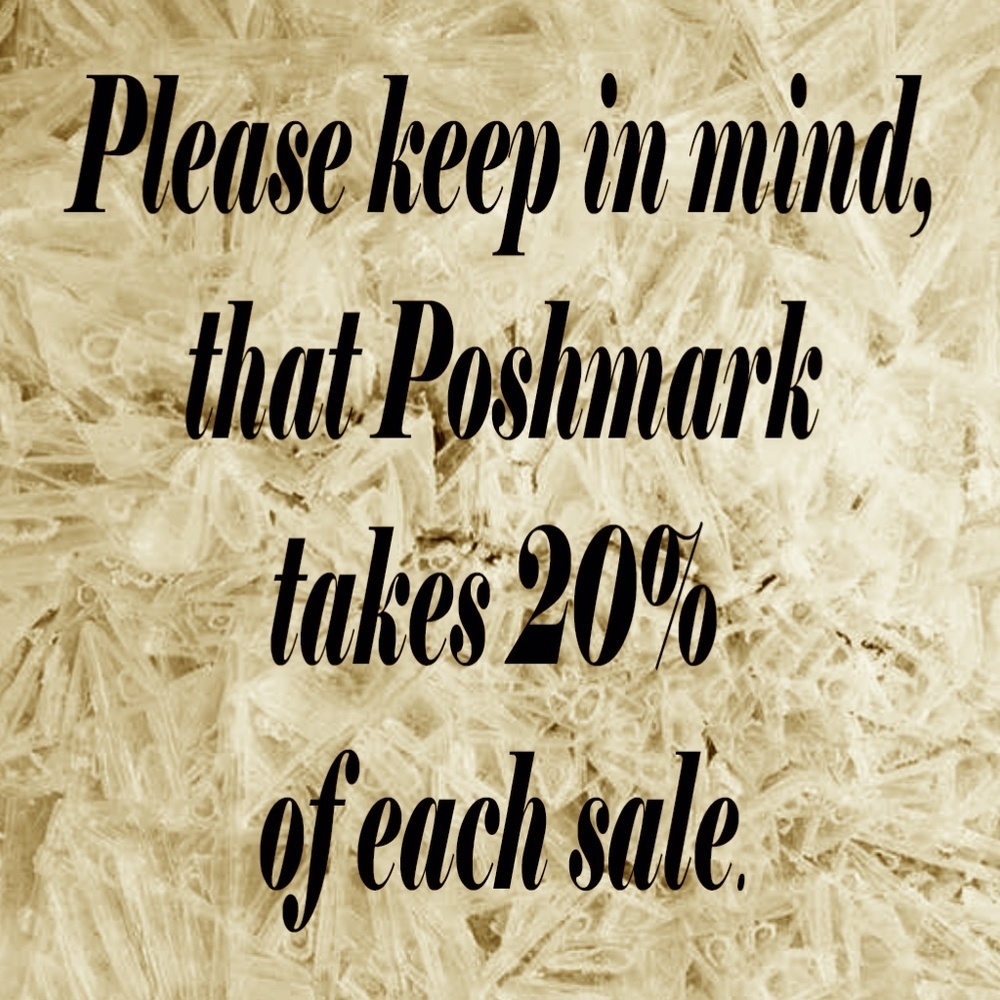 πFYI Poshmark keeps 20% of all sales.π